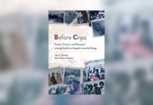 Book Review: ‘Before Crips’ Dismantles Dominant Narrative on Gangs